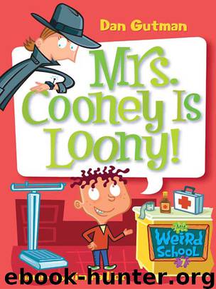 My Weird School #7: Mrs. Cooney Is Loony! by Dan Gutman