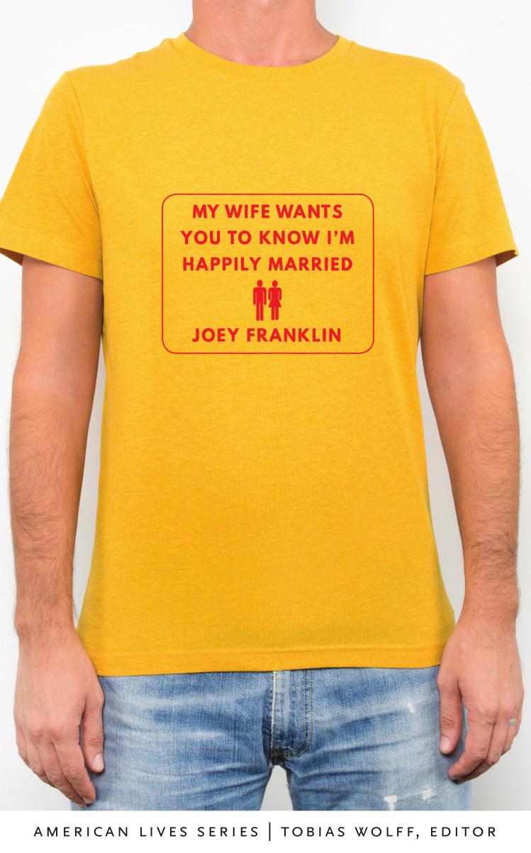 My Wife Wants You to Know I'm Happily Married by Unknow