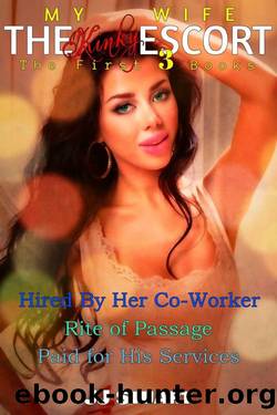 My Wife the Kinky Escort - The First 3 Books by JJ Stuart