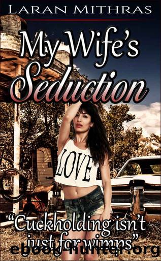 My Wife's Seduction by Laran Mithras