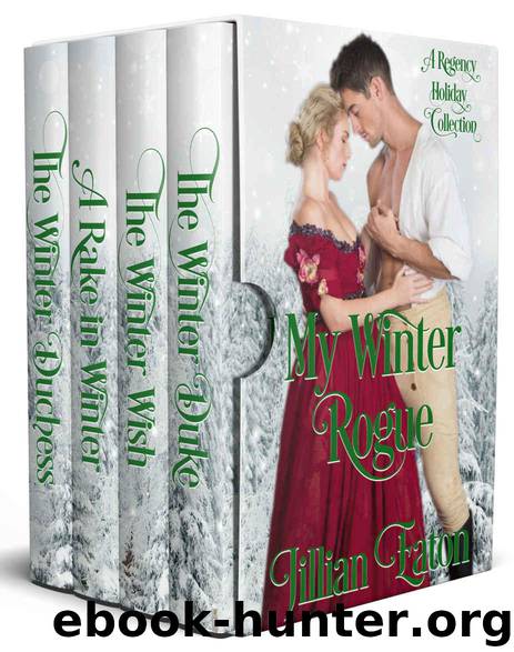 My Winter Rogue: A Regency Holiday Collection by Eaton Jillian