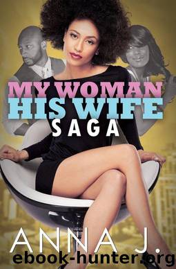 My Woman His Wife Saga (Urban Books) by J. Anna