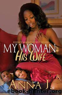 My Woman His Wife by Anna J
