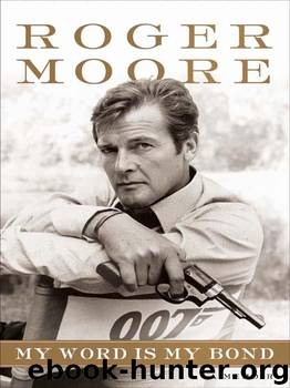 My Word is My Bond by Roger Moore