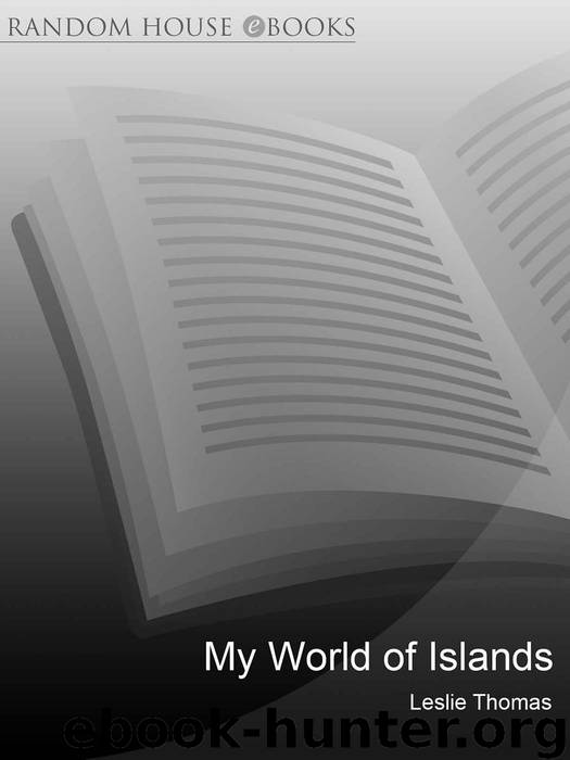 My World of Islands by Leslie Thomas