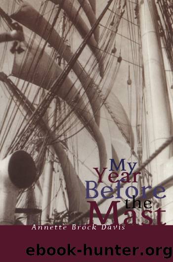 My Year Before the Mast by Annette Brock Davis