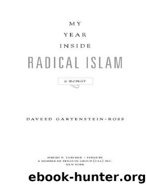 My Year Inside Radical Islam by Daveed Gartenstein-Ross