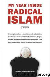 My Year Inside Radical Islam: A Memoir by Daveed Gartenstein-Ross