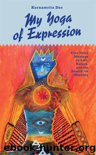 My Yoga of Expression by Karnamrita Das