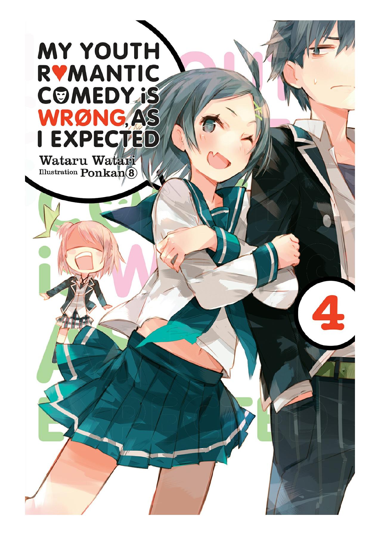 My Youth Romantic Comedy Is Wrong, As I Expected, Vol. 4 by Wataru Watari & Ponkan 8