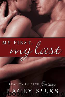 My first, My last by Lacey Silks