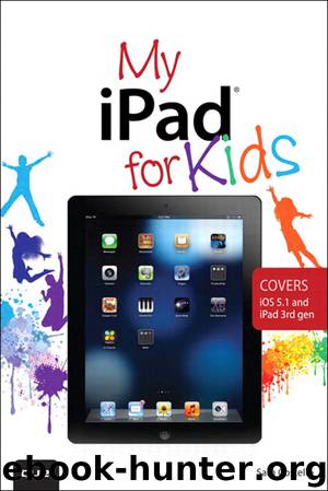 My iPad® for Kids (Fernando Lopez-Lezcano's Library) by Sam Costello