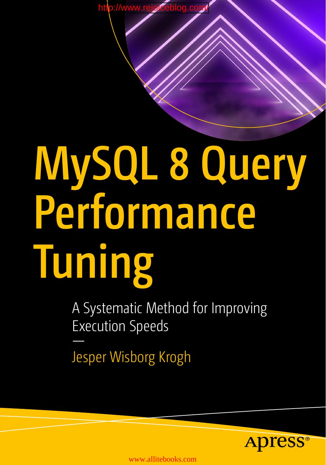 MySQL 8 Query Performance Tuning by Jesper Wisborg Krogh