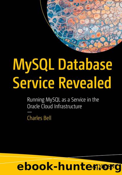 MySQL Database Service Revealed by Charles Bell