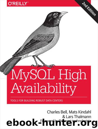 MySQL High Availability by Charles Bell Mats Kindahl and Lars Thalmann