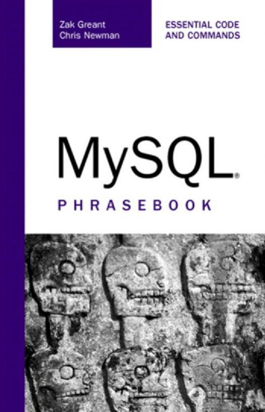 MySQL Phrasebook by Greant Zak;Newman Chris