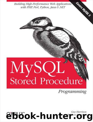 MySQL Stored Procedure Programming by Guy Harrison;Steven Feuerstein