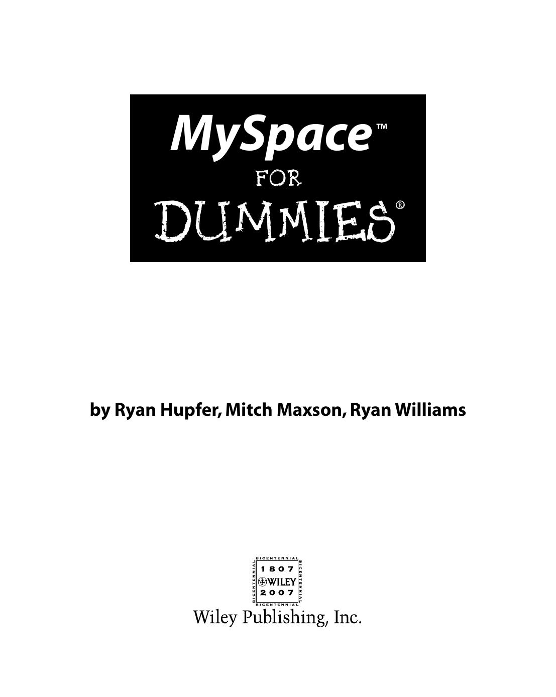MySpace for dummies by Ryan Hupfer; Mitch Maxon; Ryan Williams