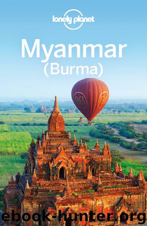 Myanmar (Burma) Travel Guide by Lonely Planet