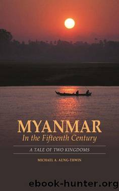 Myanmar in the Fifteenth Century by Aung-Thwin Michael A.;