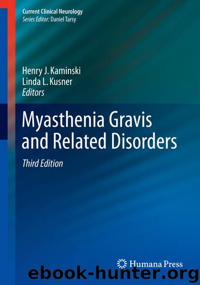 Myasthenia Gravis and Related Disorders by Henry J. Kaminski & Linda L. Kusner
