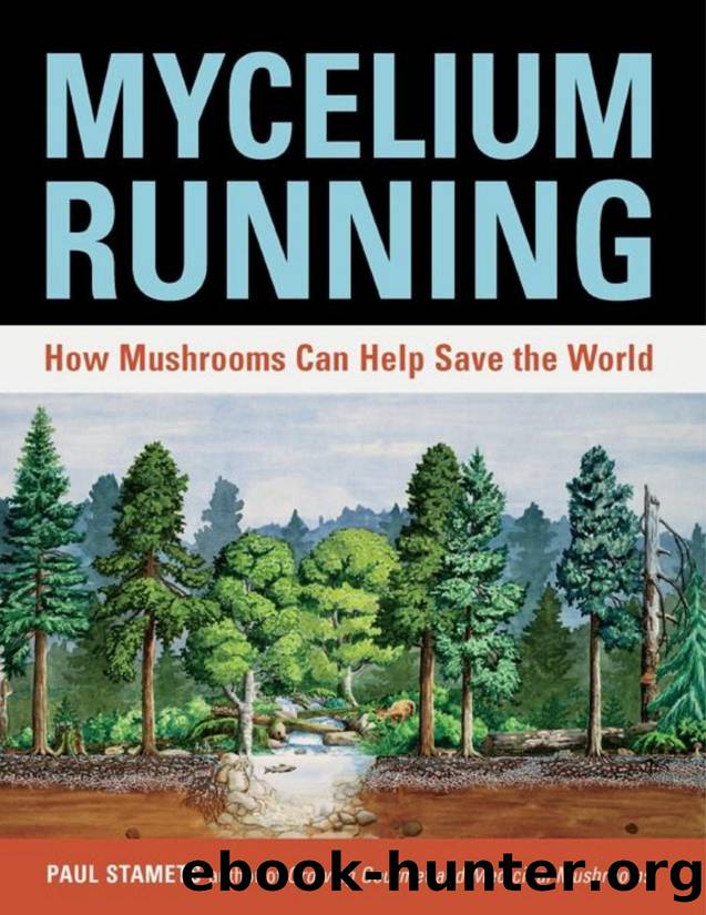 Mycelium Running: How Mushrooms Can Help Save the World - PDFDrive.com by Paul Stamets