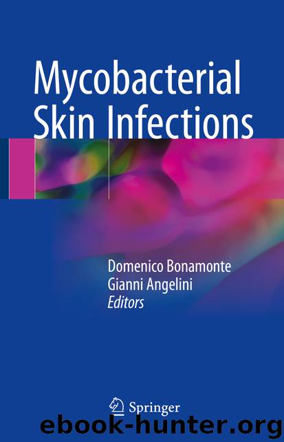 Mycobacterial Skin Infections by Domenico Bonamonte & Gianni Angelini