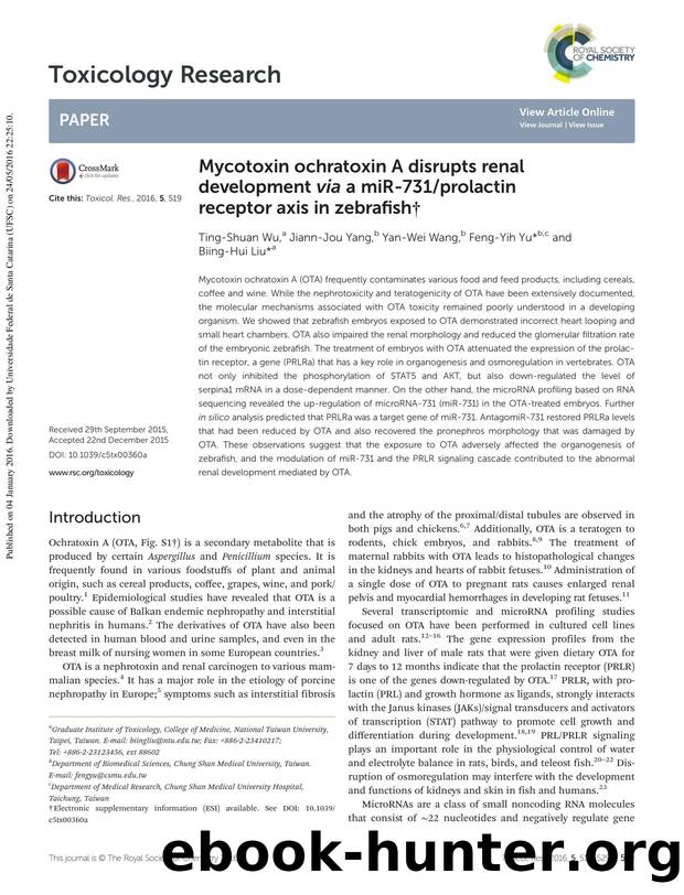 Mycotoxin ochratoxin A disrupts renal development via a miR-731prolactin receptor axis in zebrafish by Ting-Shuan Wu Jiann-Jou Yang Yan-Wei Wang Feng-Yih Yu Biing-Hui Liu