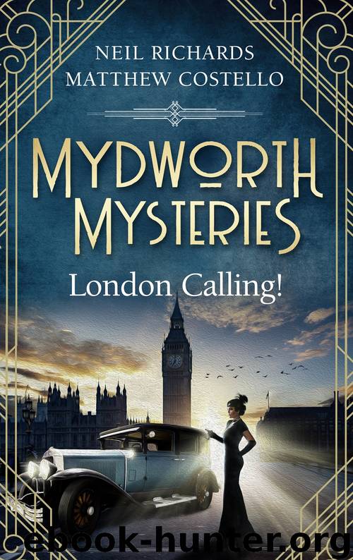 Mydworth Mysteries--London Calling! by Matthew Costello & Neil Richards