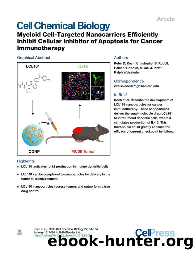 Myeloid Cell-Targeted Nanocarriers Efficiently Inhibit Cellular Inhibitor of Apoptosis for Cancer Immunotherapy by Peter D. Koch & Christopher B. Rodell & Rainer H. Kohler & Mikael J. Pittet & Ralph Weissleder