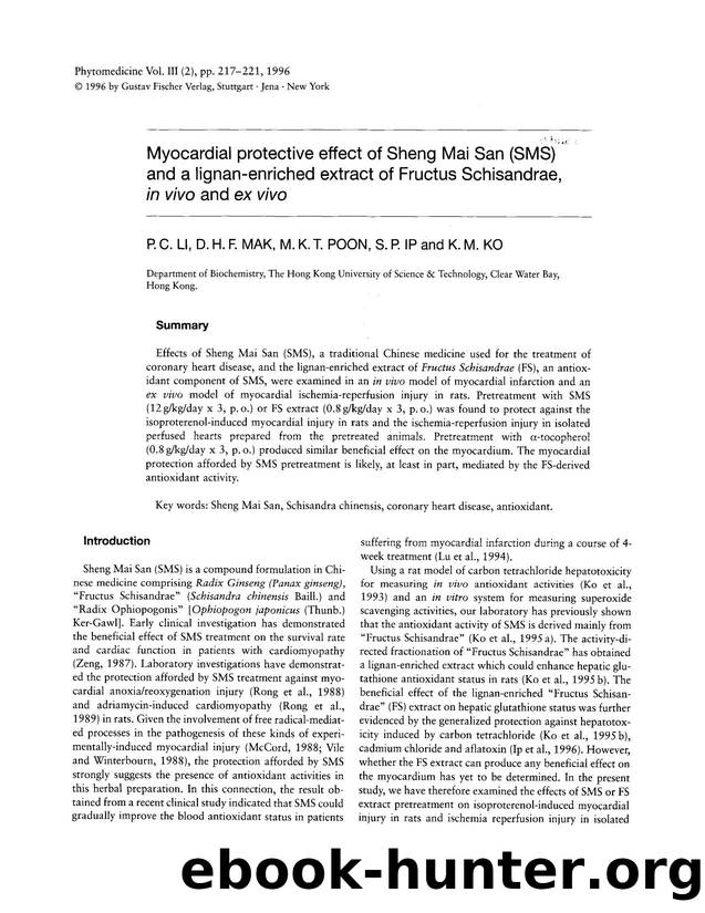 Myocardial protective effect of Sheng Mai San (SMS) and a lignan-enriched extract of Fructus Schisandrae, in vivo and ex vivo by P.C. Li & D.H.F. Mak & M.K.T. Poon & S.P. Ip & K.M. Ko