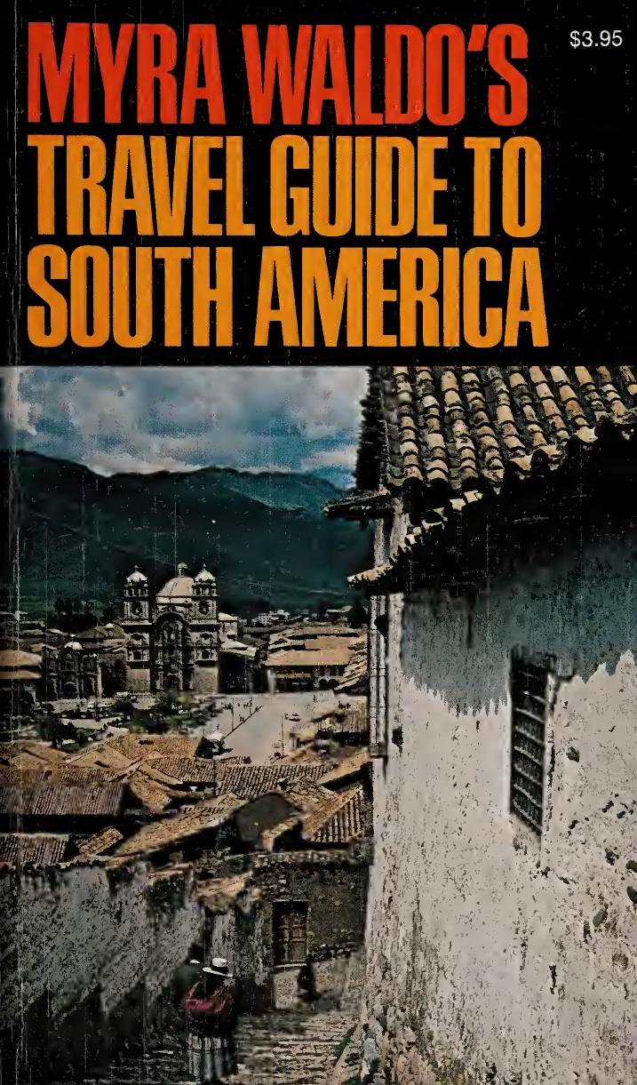 Myra Waldo's Travel guide to South America. by Myra Waldo