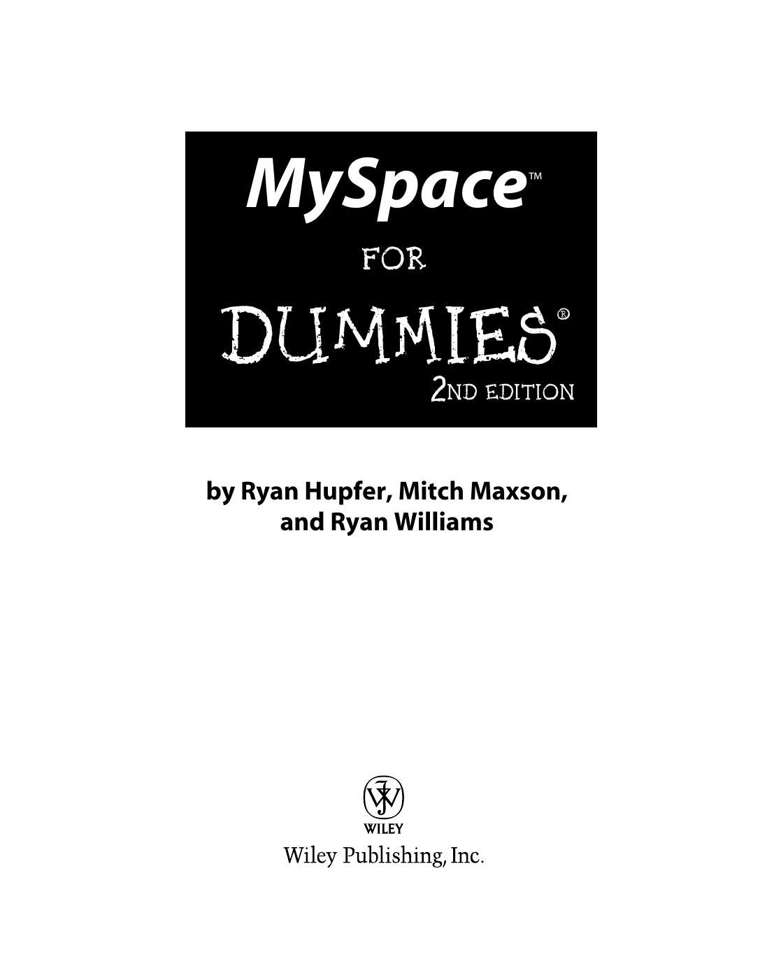 Myspace for dummies(r), 2nd edition by Ryan Hupfer