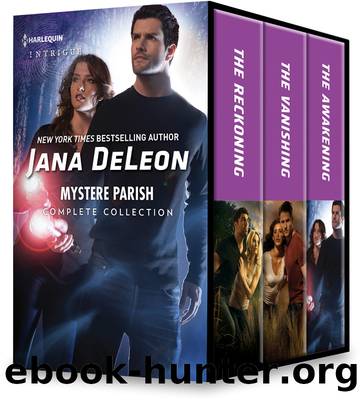 Mystere Parish Complete Collection: The Reckoning ; The Vanishing ; The Awakening by Jana DeLeon