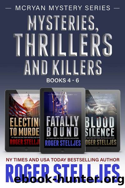 Mysteries Thrillers and Killers Books 4-6 by Roger Stelljes