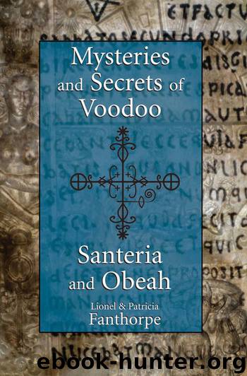 Mysteries and Secrets of Voodoo, Santeria, and Obeah by Lionel and Patricia Fanthorpe