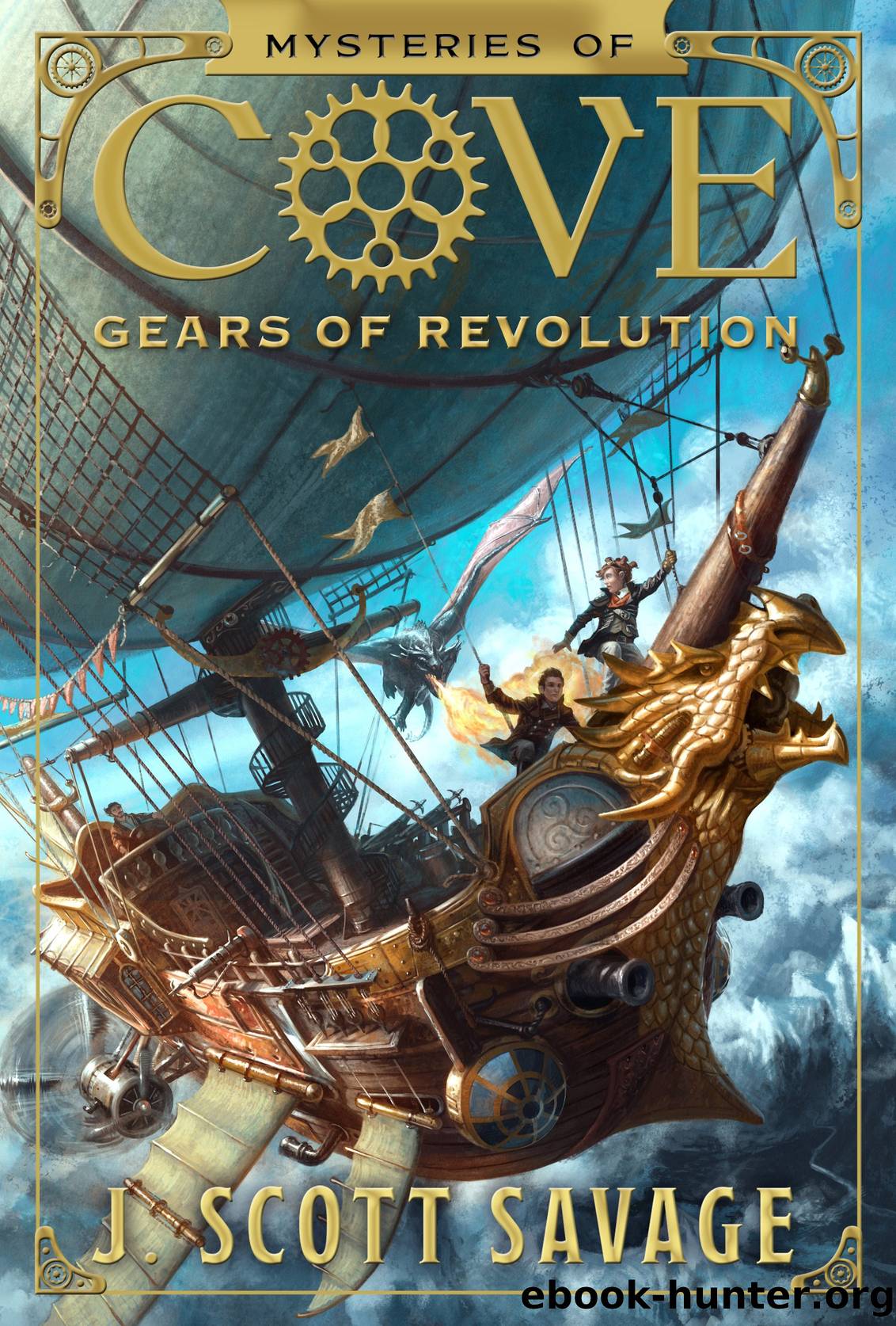 Mysteries of Cove, Volume 2: Gears of Revolution by J. Scott Savage