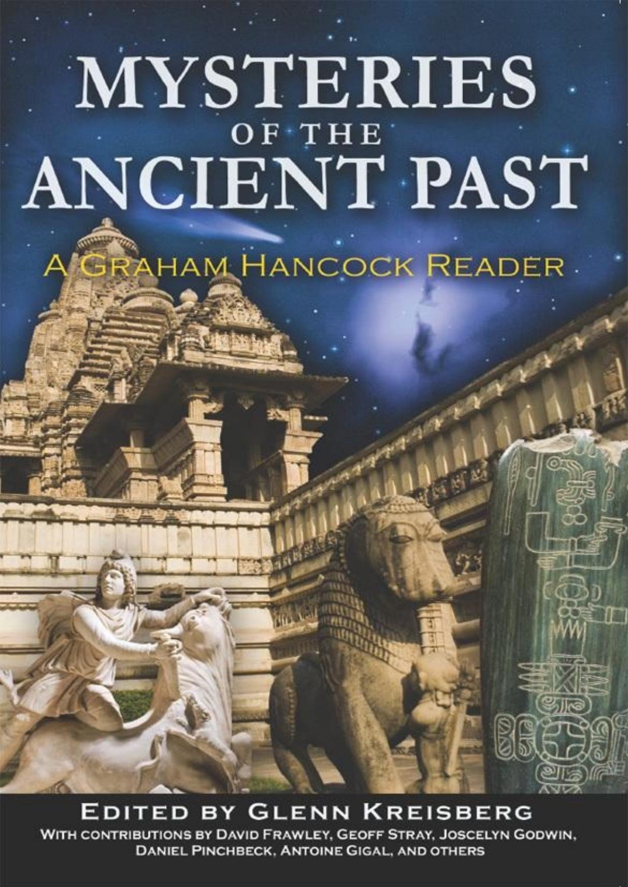 Mysteries of the Ancient Past: A Graham Hancock Reader by Glenn Kreisberg (ed.)