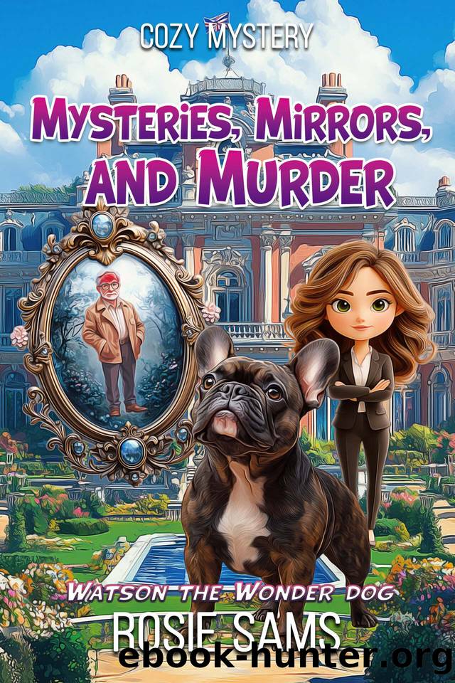 Mysteries, Mirrors, and Murder: Seabrook Haven Book Club Cozy Mystery (Watson the Wonder Dog Cozy Mystery 3) by Rosie Sams