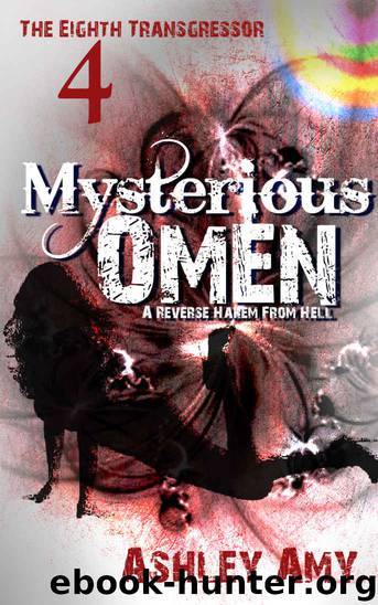 Mysterious Omen: A Dark, Paranormal, Bully, Reverse Harem Romance (The Eighth Transgressor Book 4) by Ashley Amy