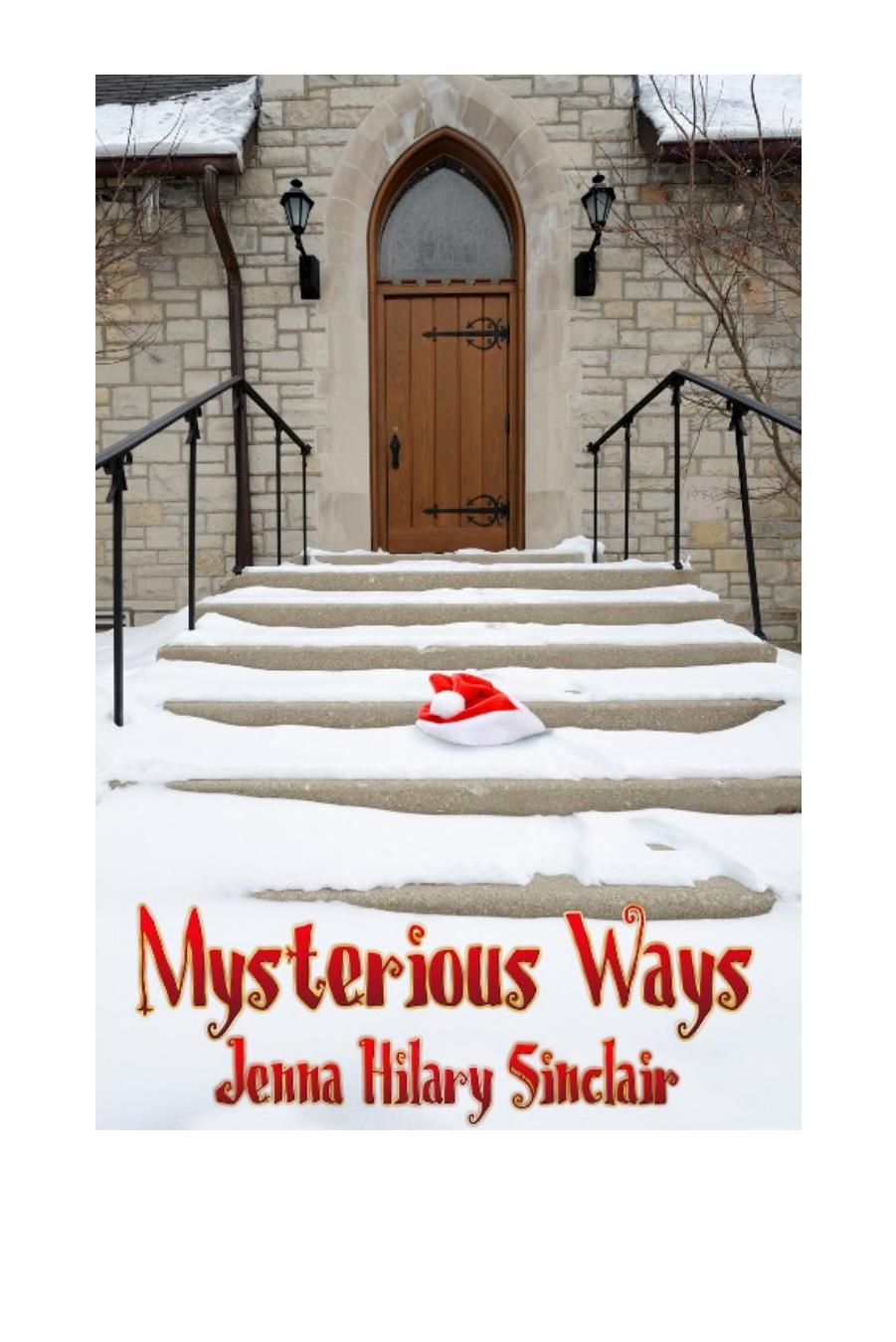 Mysterious Ways (I'll Be Home for Christmas) by Jenna Hilary Sinclair