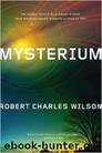 Mysterium by Robert Charles Wilson