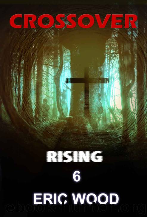Mystery : Crossover - Rising: Mystery thriller suspense, Literature & fiction (Mystery, thriller, suspense, crime, collection) by Eric Wood