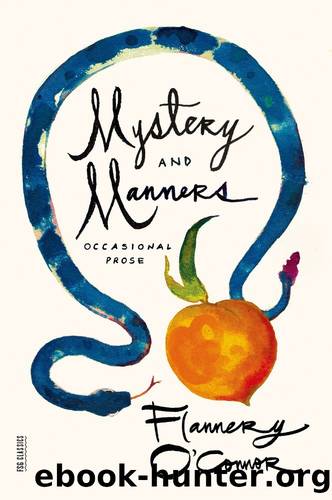 Mystery And Manners by Flannery O'Connor