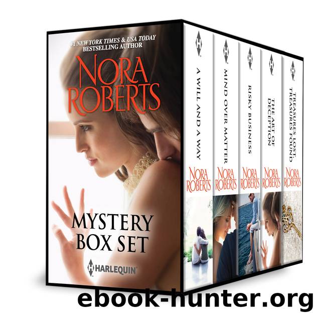 Mystery Box Set: A Will and a Way\Mind Over Matter\Risky Business\The Art of Deception\Treasures Lost, Treasures Found by Nora Roberts