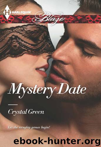 Mystery Date (Harlequin Blaze) by Crystal Green