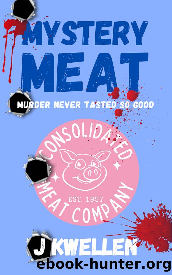 Mystery Meat by J Kwellen