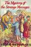 Mystery Series - 14 - The Mystery of the Strange Messages by Enid Blyton