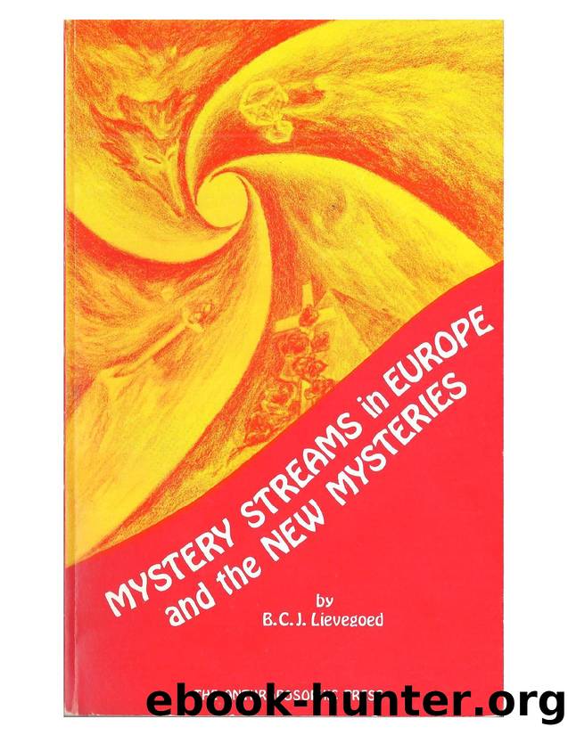 Mystery Streams in Europe and The New Mysteries by Bernard Lievegoed