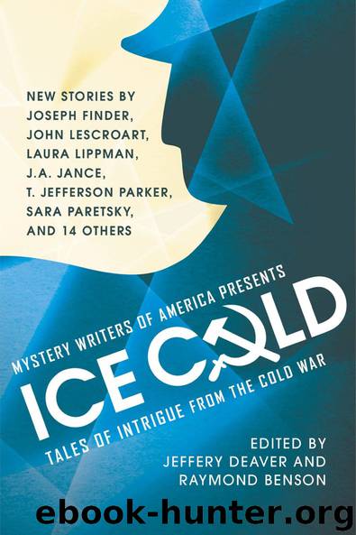 Mystery Writers of America Presents Ice Cold: Tales of Intrigue From the Cold War by unknow